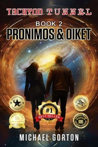 Tachyon Tunnel Book 2: Pronimos & Oiket