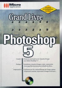 Michael Gradias - Adobe Photoshop 5. Avec Cd-Rom.