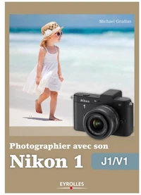 Photographier avec son Nikon 1