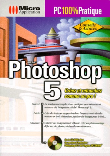 Michael Gradias - Photoshop 5. Avec Cd-Rom.