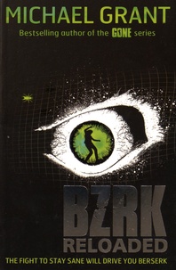 Michael Grant - BZRK - Book 2, Reloaded.