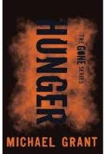 Michael Grant - Gone - Book 2, Hunger.