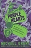 Michael Grant - Purple Hearts.