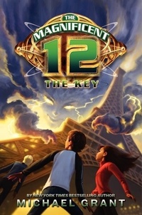 Michael Grant - The Magnificent 12: The Key.