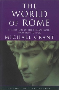 Michael Grant - World Of Rome.