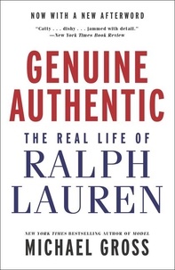 Michael Gross - Genuine Authentic - The Real Life of Ralph Lauren.