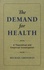 The Demand for Health. A Theoretical and Empirical Investigation