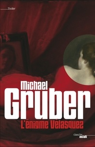 Michael Gruber - L'énigme Vélasquez.