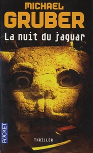 Michael Gruber - La nuit du jaguar.