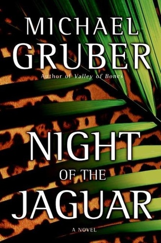 Michael Gruber - Night of the Jaguar - A Novel.