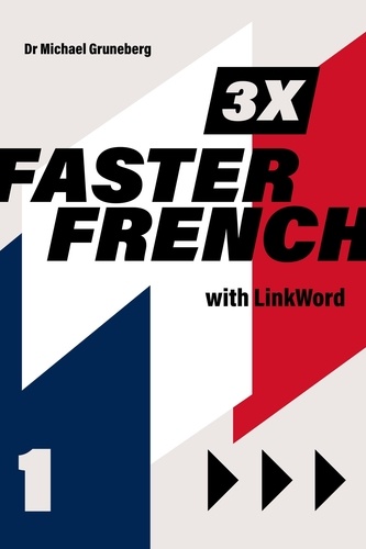  Michael Gruneberg - 3 x Faster French 1 with Linkword - 3 x Faster French, #1.