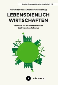 Lebensdienlich wirtschaften