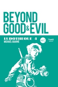 Michaël Guarné - Ludothèque n°4 : Beyond Good &amp; Evil - Genèse et coulisses d'un jeu culte.