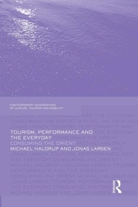 Michael Haldrup - Tourism, Performance and the Everyday.