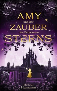 Amy und der Zauber des Schwarzen Sterns