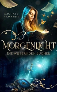 Die Wispernden Bücher - Morgenlicht