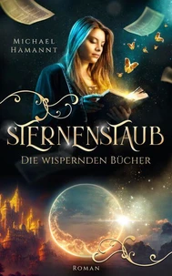 Die Wispernden Bücher - Sternenstaub
