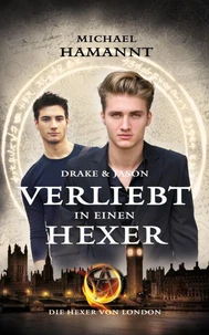 Drake &amp; Jason – Verliebt in einen Hexer