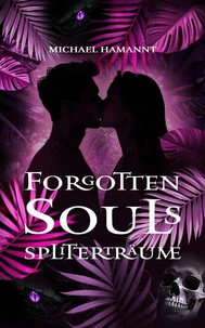 Forgotten Souls – Splitterträume