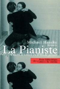 La Pianiste D'Apres Le Roman De Elfriede Jelinek
