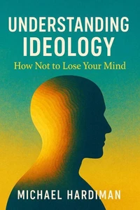 Understanding Ideology