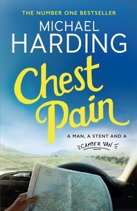 Michael Harding - Chest Pain - A man, a stent and a camper van.