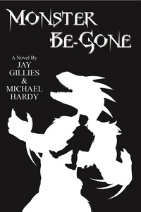  Michael Hardy et  Jay Gillies - Monster Be-Gone.