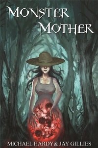  Michael Hardy - Monster Mother.