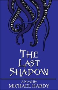  Michael Hardy - The Last Shadow.