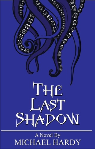 Michael Hardy - The Last Shadow.