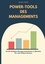 Die Power-Tools des Managements. 50 Managementmethoden für mehr Erfolg im Business