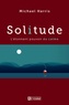 Michael Harris - Solitude - L'étonnant pouvoir du calme.