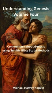 Understanding Genesis Volume Four