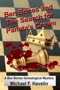  Michael Havelin - Ben Bones and The Search for Paneta's Crown.