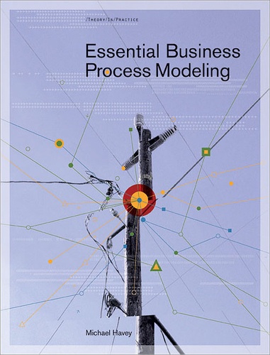 Michael Havey - Essential Business Process Modeling.