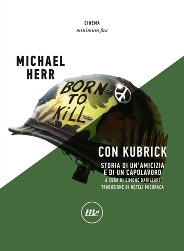 Michael Herr et Nefeli Misuraca - Con Kubrick.