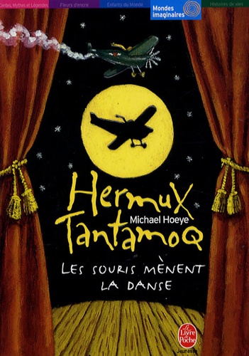 Michael Hoeye - Hermux Tantamoq Tome 3 : Les souris mènent la danse.