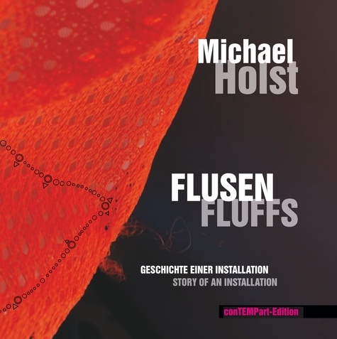 Flusen | Fluffs. Geschichte einer Installation | Story of an installation