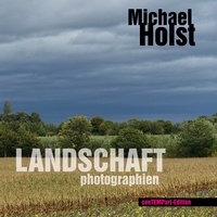 Michael Holst et Marcellus M. Menke - Landschaft - photographien.