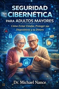 Seguridad Cibernetica para Adultos Mayores