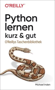 Python lernen – kurz &amp; gut