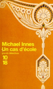 Michael Innes - Un cas d'école.