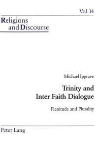 Michael Ipgrave - Trinity and Inter Faith Dialogue - Plenitude and Plurality.