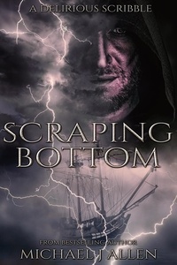  Michael J Allen - Scraping Bottom.