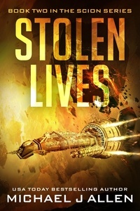  Michael J Allen - Stolen Lives - SCION, #2.