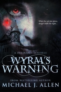  Michael J Allen - Wyrm's Warning.