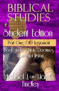  Michael J. Findley et  Mary C. Findley - Biblical Studies Student Edition Part One: Old Testament - Biblical Studies Student, #2.