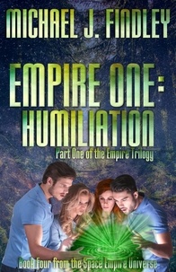  Michael J. Findley - Empire One: Humiliation - The Space Empire Trilogy, #1.