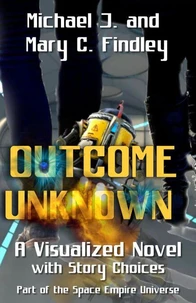 Outcome Unknown An Adventure Choice Novel