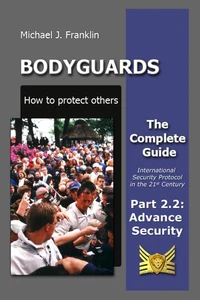 Bodyguards - How to Protect Others - Part 2.2 - Security Advance Planning (SAP)